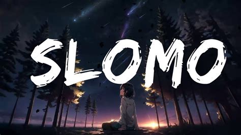 slomo lyrics